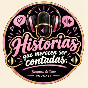 Historias que merecen ser contadas