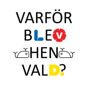 Varför blev hen vald