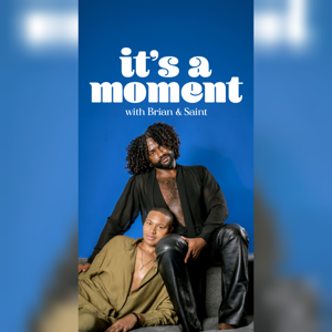 It's A Moment Podcast