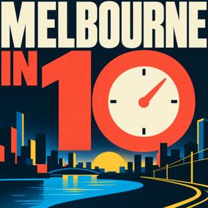 Melbourne in 10