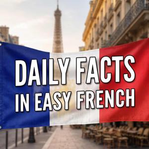 Daily Facts in Easy French