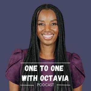 One to One with Octavia