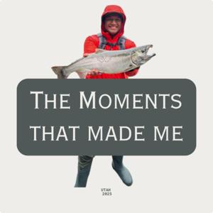 The Moments That Made Me
