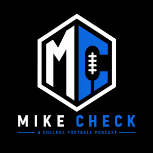 Mike Check - A College Football Podcast