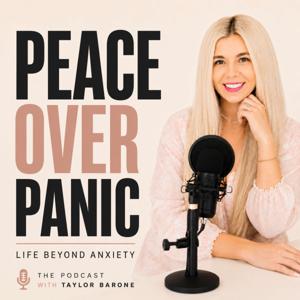 Peace Over Panic: Life Beyond Anxiety