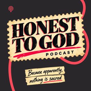 Honest To God Podcast