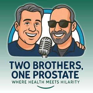 Two Brothers, One Prostate