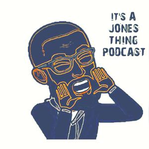 IT'S A JONES THING
