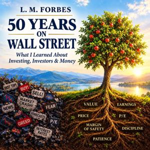L M Forbes' 50 years on Wall Street