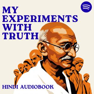 My Experiments with Truth: Gandhiji ki Kahani (Full Audiobook in Hindi by Roshni)