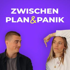 Zwischen Plan & Panik