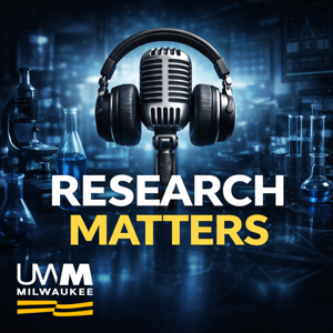 Research Matters - UWM's Research Podcast