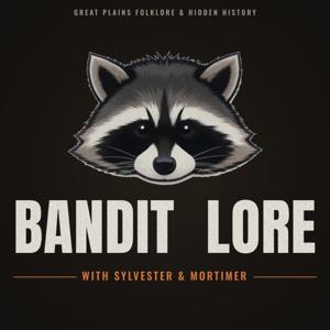 Bandit Lore with Sylvester & Mortimer