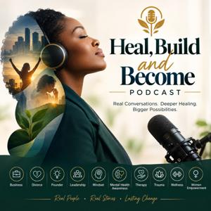 Heal, Build and Become