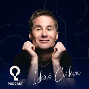Lukáš Cirkva Podcast
