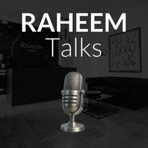 Raheem Talks