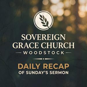 Daily Recap of Sunday's Sermon