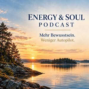 Energy and Soul Podcast