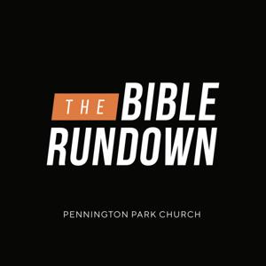 The Bible Rundown - Pennington Park Church