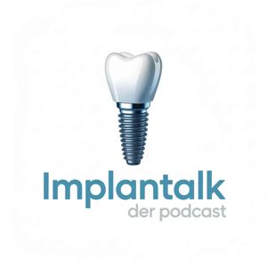Implantalk – der Podcast rund um Implantate als Zahnersatz
