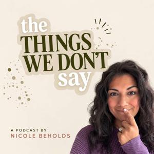 The Things We Don’t Say