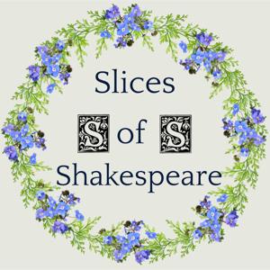 Slices of Shakespeare
