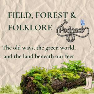 Field, Forest & Folklore