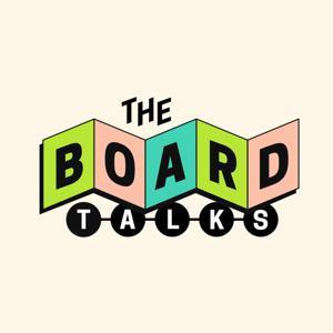 The Board Talks
