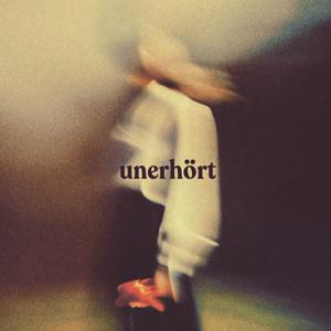 unerhört
