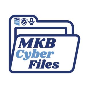 MKB Cyber Files