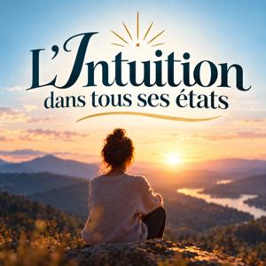 L’Intuition dans tous ses états
