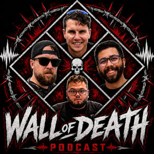 Wall of Death Podcast