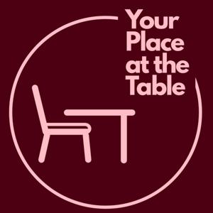 Your Place at the Table