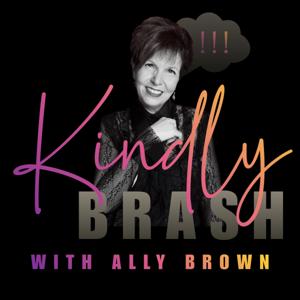 Kindly Brash