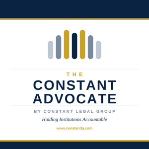 The Constant Advocate Podcast · Holding Institutions Accountable