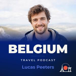 Belgium Travel Podcast with Lucas Peeters