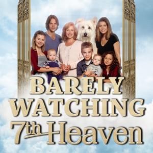 Barely Watching: 7th Heaven