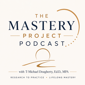 The Mastery Project Podcast
