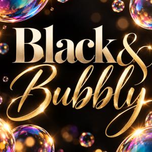 Black & Bubbly