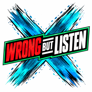 Wrong but Listen