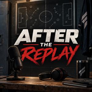 After The Replay