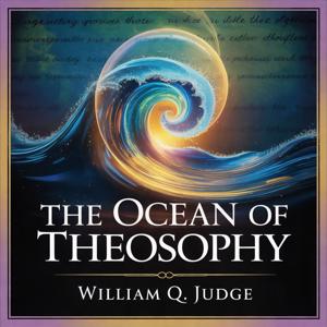 The Ocean of Theosophy (Understanding Karma and Reincarnation)