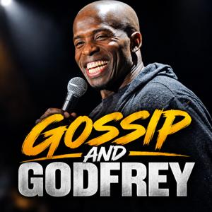 Godfrey and Gossip