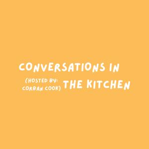 Conversations in the Kitchen