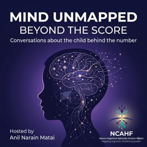 MIND UNMAPPED | Beyond the Score — Conversations About the Human Behind the Number