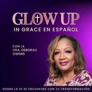 Glow Up in Grace en Español