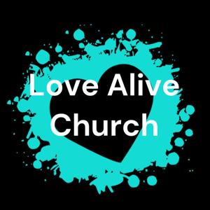 Love Alive Church