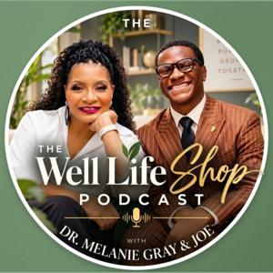 The TheWellLifeShop’s Podcast