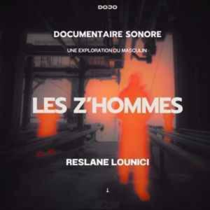Les Z'hommes : Une exploration du masculin