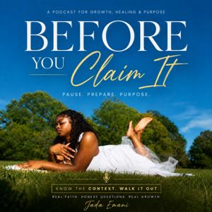 Before You Claim It